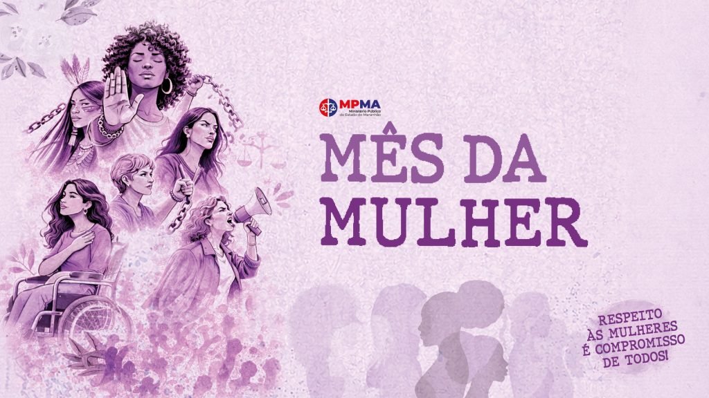 Mês da Mulher – Violência doméstica será debatida em São Luís e Imperatriz
